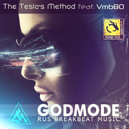 The Tesla's Method feat. Vmb80 — GodMode (2016)