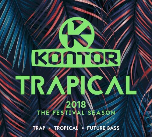 Download VA - Kontor TRAPical 2018: The Festival Season [3xCD] [1069502KON] mp3