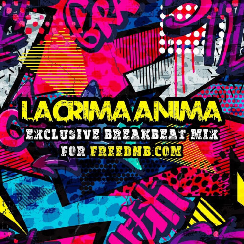 Download Lacrima Anima: Exclusive Breakbeat Mix for freednb.com *2023* mp3