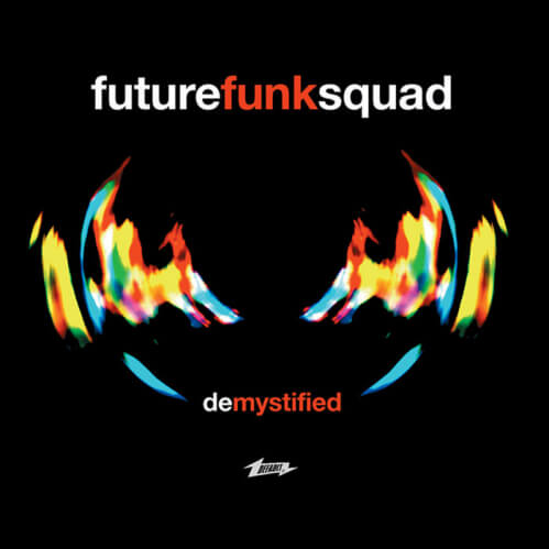 Download Future Funk Squad - De-Mystified (FAULTDL012) mp3