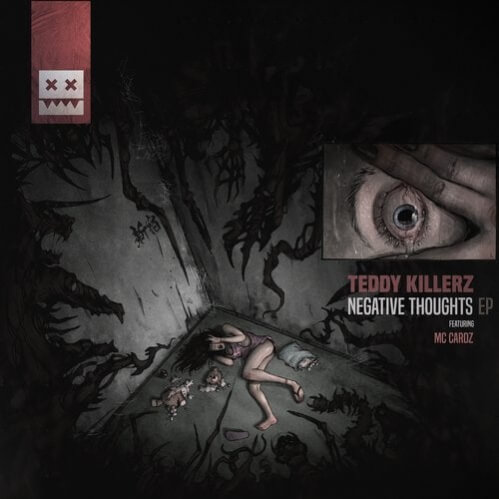 Download Teddy Killerz - Negative Thoughts EP (EATBRAIN096) mp3