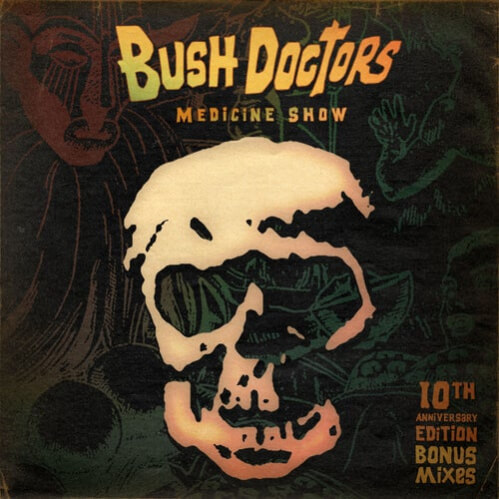 Download Bush Doctors - Medicine Show LP (BONALP002) mp3