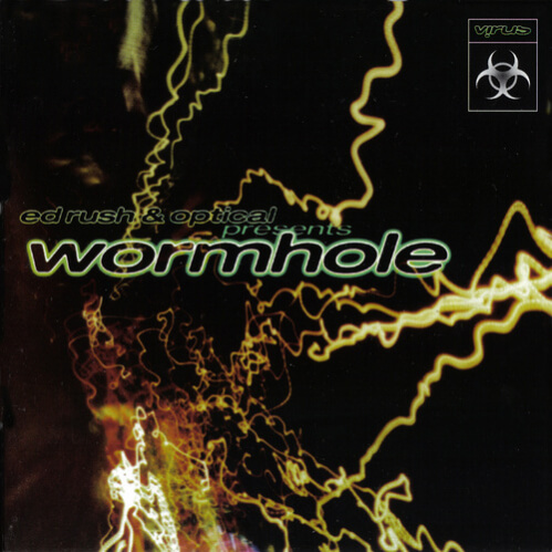 Ed Rush & Optical - Wormhole (VRS001CD)