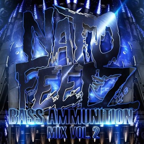 Download Nato Feelz — Bass Ammunition Mix Vol. 2 mp3