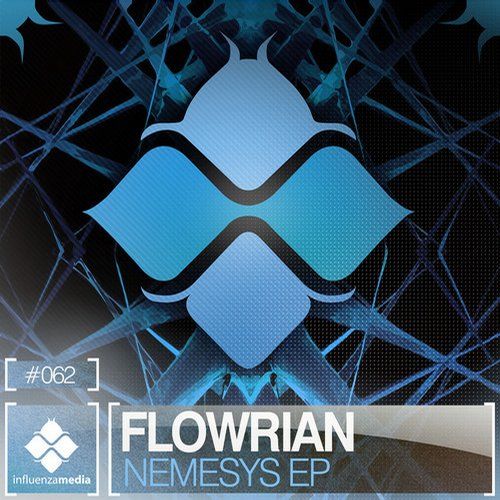 Flowrian - Nemesys EP [INFLUENZA062]