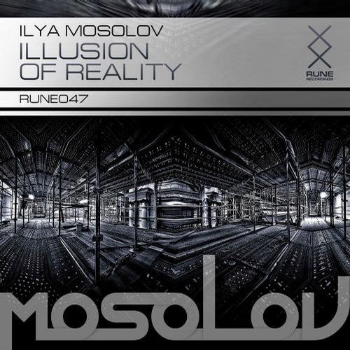 Ilya Mosolov - Illusion Of Reality LP (RUNE047)