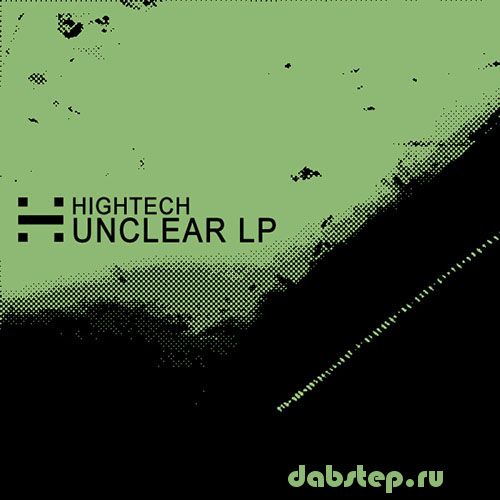 Hightech - Unclear LP (Official Album)