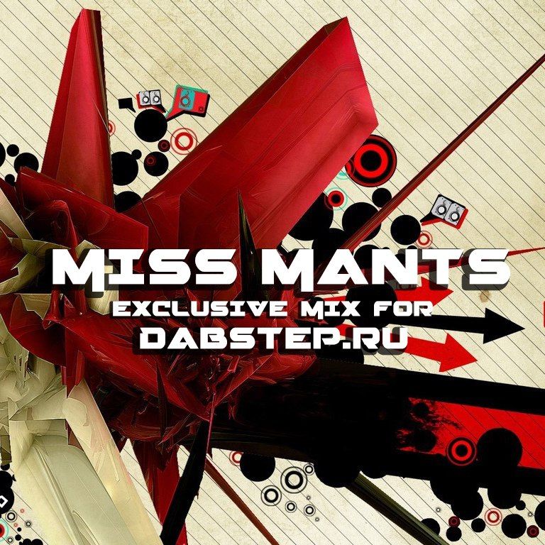 Miss Mants: Exclusive BreakBeat / Big-Beat Mix for dabstep.ru (DJ Set)