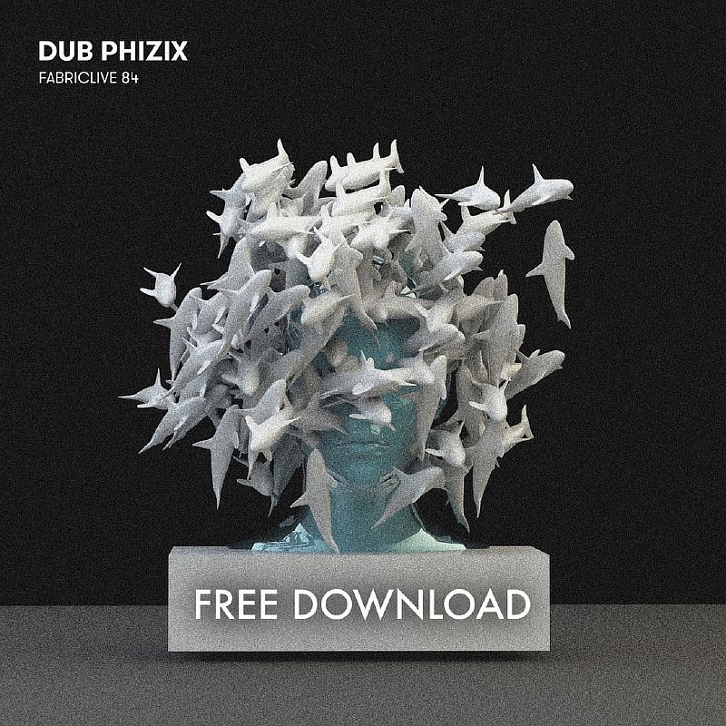 Dub Phizix - Fabriclive 84: Free Tunes (FABRIC168)