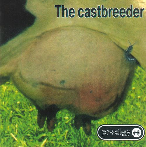 The Prodigy — The Castbreeder [XLCD115]