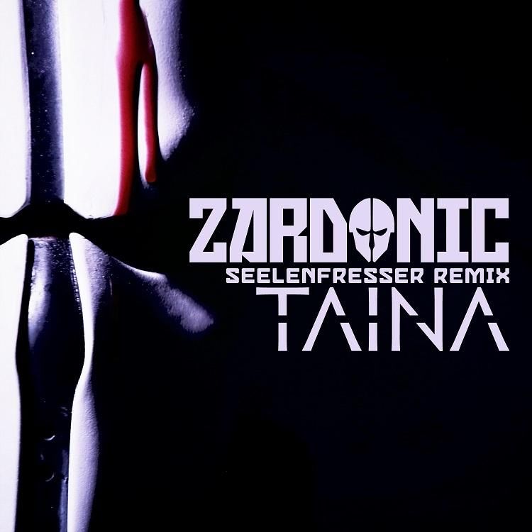 TAINA - Seelenfresser (ZARDONIC Remix) (Single)