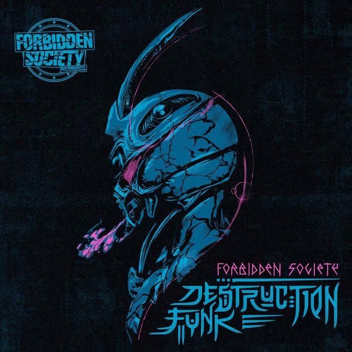 Forbidden Society - Destruction Funk EP [FSRECS013]