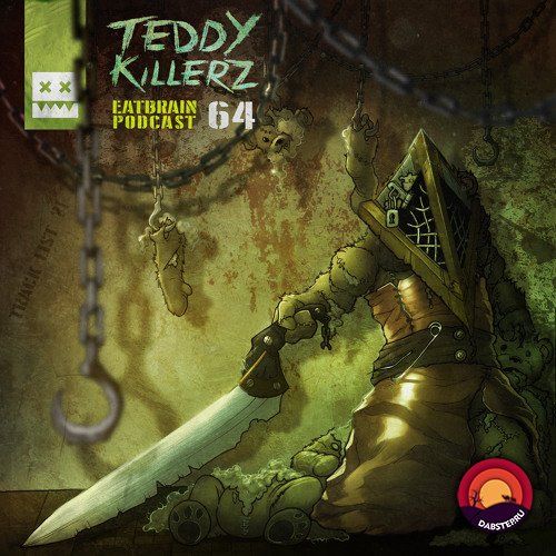 Teddy Killerz — EATBRAIN Podcast 064 (10-04-2018)
