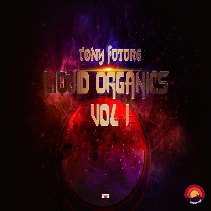 Tony Future - Liquid Organics, Vol. 1 [OGL010]