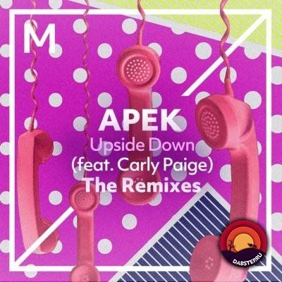 Apek feat. Carly Paige - Upside Down (The Remixes) (EP) 2018