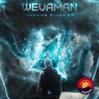 Wevaman - Incoming Storm (EP) 2018