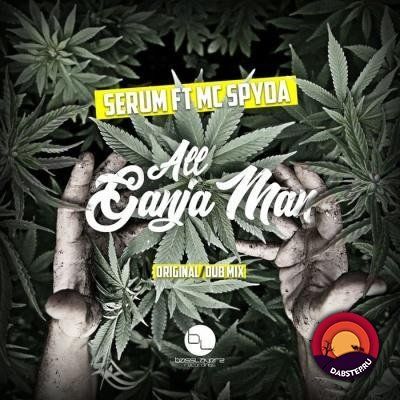 Serum, SPyda - All Ganja Man (EP) 2018