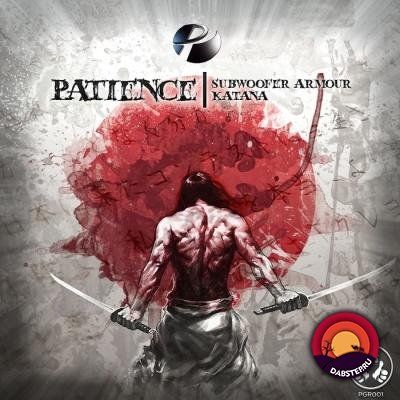 Patience - Subwoofer Armour / Katana (EP) 2018