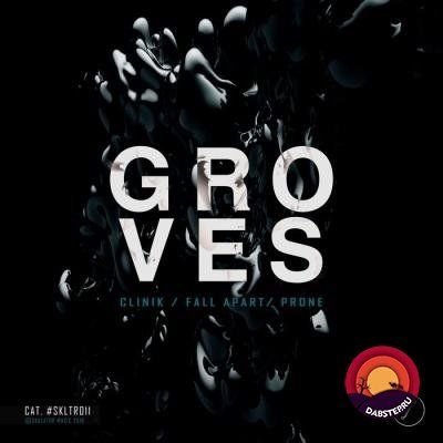 Groves - Clinik / Fall Apart / Prone (EP) 2018