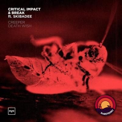 Critical Impact, Break, Skibadee - Creeper / Death Wish (EP) 2018