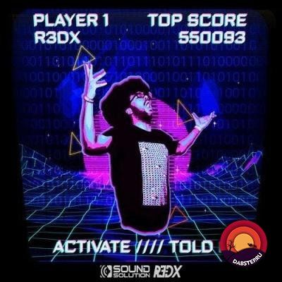 R3Dx — Activate / Told U (EP) 2018
