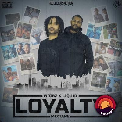 Wrigz, Liquid - Loyalty LP 2018