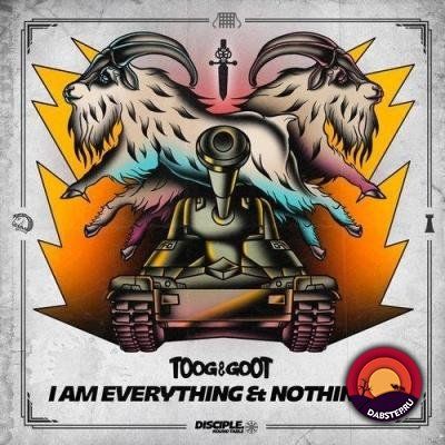 TOOG x GOOT (MurDa, Samplifire) — I Am Everything Nothing (EP) 2018