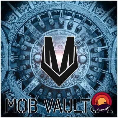 Mob Tactics — Mob Vaults 1 (EP) 2018