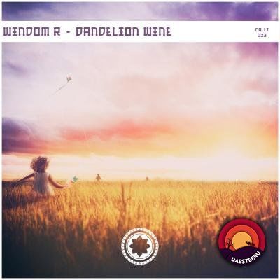 Windom R — Dandelion Wine [EP] 2018