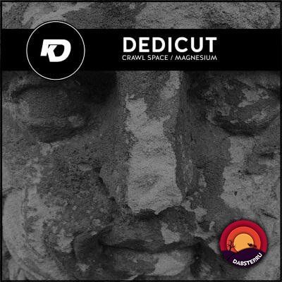 Dedicut - Crawl Space | Magnesium [EP] 2018