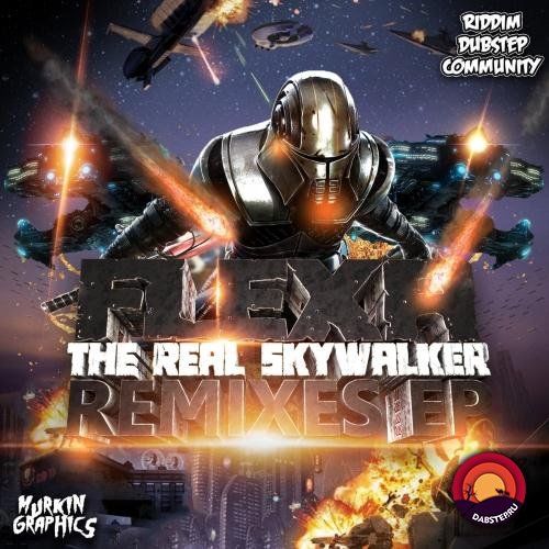 Download Flexa - The Real Skywalker [Remixes EP] mp3