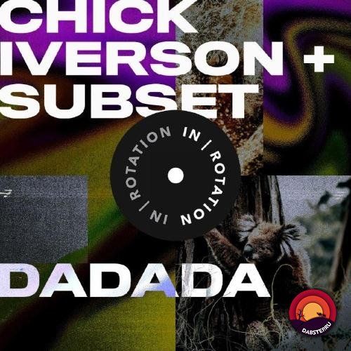 Chick Iverson, Subset - Dadada (EP) 2019