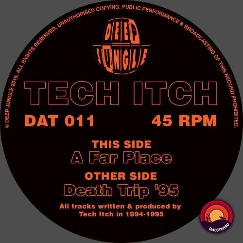 Tech Itch - A Far Place / Death Trip '95 (EP) 2019