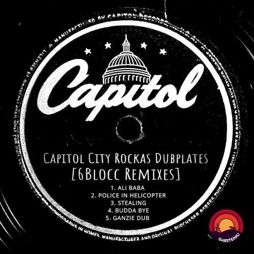 Capitol City Rockas Dubplates 6Blocc Remixes (EP) 2019