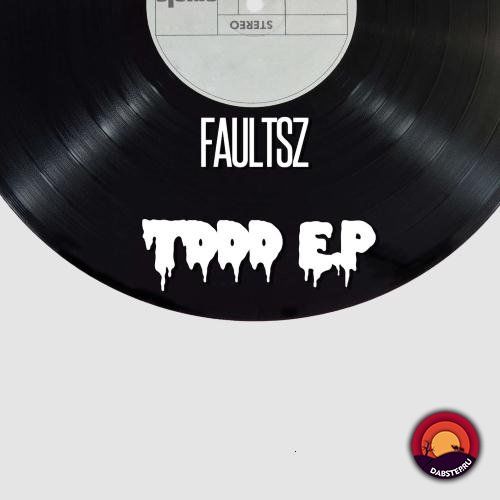 Faultsz - T.D.D.D (EP) 2019