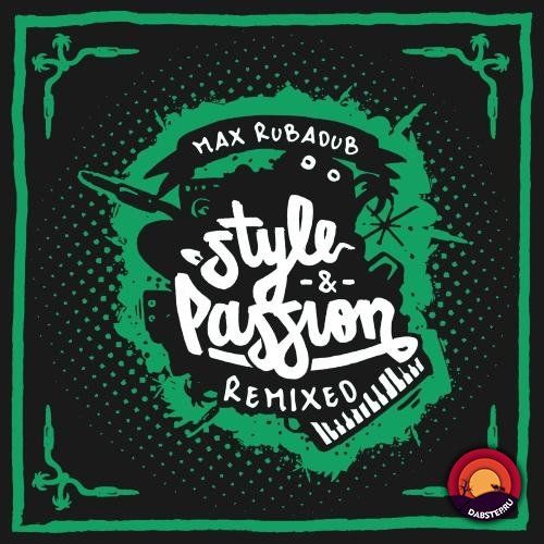 Max Rubadub - Style & Passion (Remixed) (LP) 2019