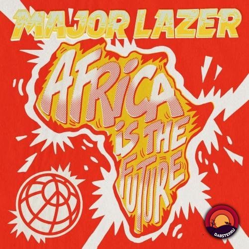 Major Lazer - Africa Is The Future 2019 [EP]