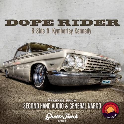 Dope Rider + B-Side Feat. Kymberley Kennedy 2019 [EP]