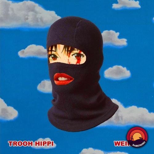 Trooh Hippi - Weirdo 2019 [LP]