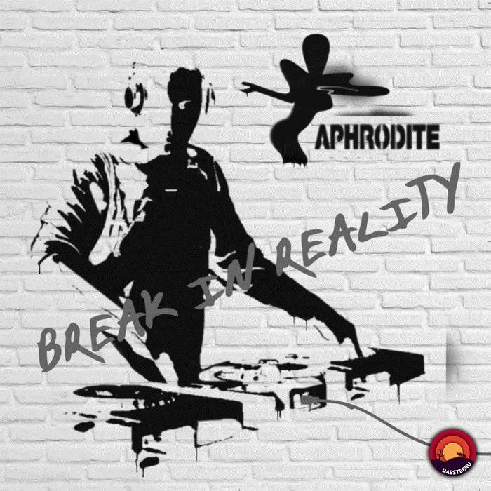 Download Aphrodite - Break In Reality [BINR1CD] mp3