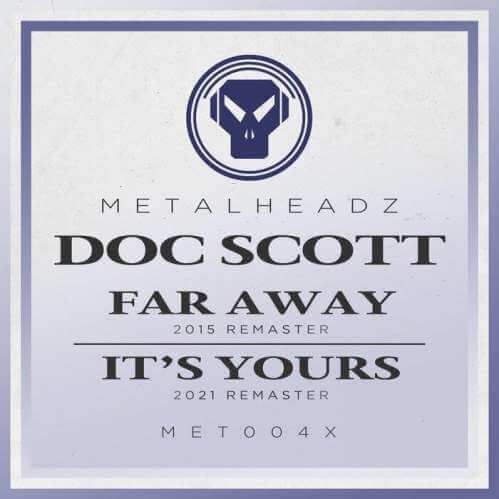 Download Doc Scott - Far Away / It's Yours (Remasters) mp3