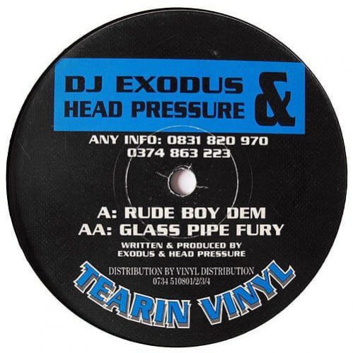 DJ Exodus & Head Pressure - Rude Boy Dem / Glass Pipe Fury
