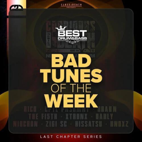 Download Bad Tunes of the week: From Best Drum and Bass Podcast (Summer 2021) mp3