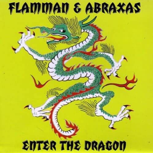 Flamman & Abraxas - Enter The Dragon