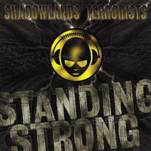 Shadowlands Terrorists - Standing Strong