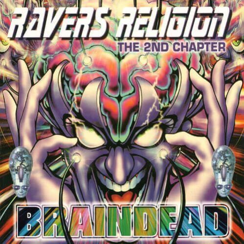 VA - Ravers Religion The 2nd Chapter - Braindead