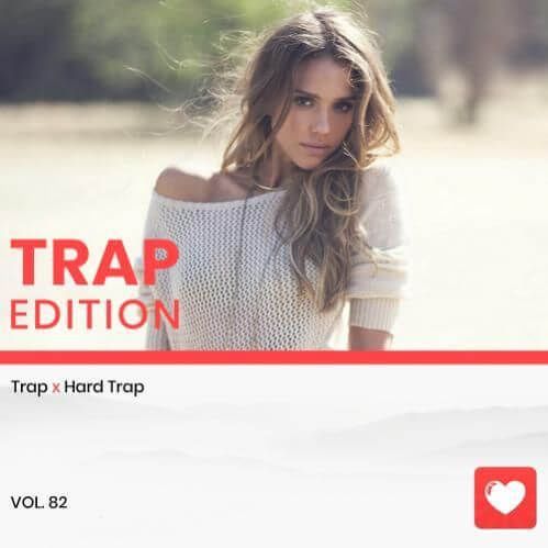 I Love Music! - Trap Edition Vol. 82 [2021]