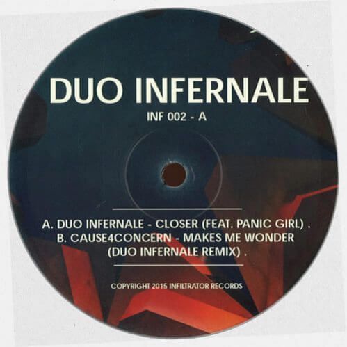 Duo Infernale - Closer / Makes Me Wonder