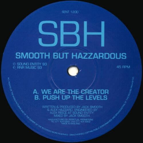 Smooth But Hazzardous - We Are The Creator / Push Up The Levels