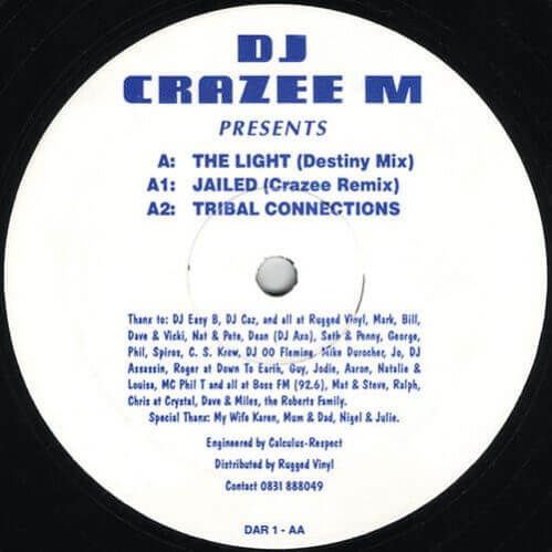 DJ Crazee M - The Light / Jailed / Tribal Connections